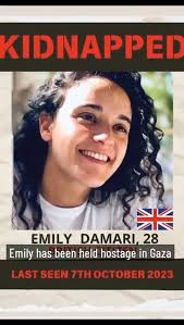 28-year-old Emily Damari is a British-Israeli held hostage by Hamas in  Gaza, since October 7 2023. She was last seen alive
