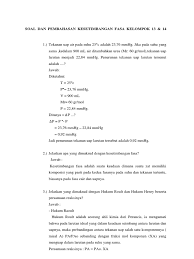 Pangkat 2 berasal dari faktor 2 dalam persamaan yang balans tersebut b. Kesetimbangan Fasa Soal