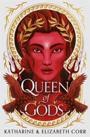 Queen of Gods (House of Shadows, #2) by Katharine Corr