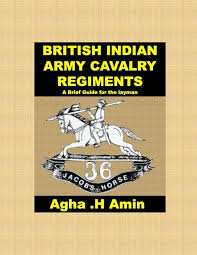 BRITISH INDIAN ARMY CAVALRY REGIMENTS A ...