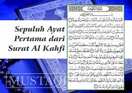 Surah al kahfi atau juga disebut ashabul kahf merupakan surah yang diturunkan di kota mekkah. Sepuluh Ayat Pertama Dari Surat Al Kahfi Kahfi 1 10 Mustaqim Net