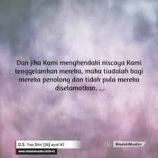 Maaf , yg latin pd surah yasin diatas di ayat 78 dan 79 salah ya? Surah Yaa Siin Ayat 43 Qs 36 43 Tafsir Alquran Surah Nomor 36 Ayat 43