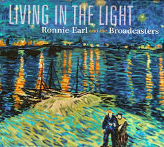 Ronnie Earl And The Broadcasters Living In The Light 2009 Cd Discogs