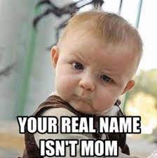 Mother's day is coming up on may 10th and you probably didn't know that because you're a horrible child. 40 Mother S Day Memes She Ll Love In 2021 Funniest Memes For Moms