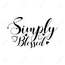 Simply blessed flowers coupon code. Simply Blessed Positive Calligraphy Text Good For Greeting Card And T Shirt Print Flyer Poster Design Mug Royalty Free Cliparts Vectors And Stock Illustration Image 149648455