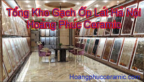 Tổng kho gạch ốp lát hà nội uy tín chất lượng hàng đầu trên thị trường