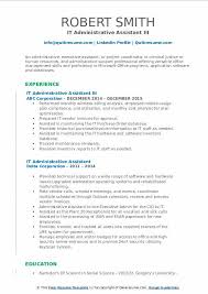 Assist in performance of all administrative duties as assigned. It Administrative Assistant