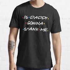 Is Daddy Gonna Spank Me?