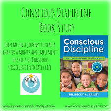 ignite learning with conscious discipline llc conscious