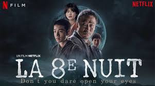 Le synopsis officiel du dernier mercenaire est le suivant : La 8e Nuit Le Nouveau Film D Horreur Sud Coreen Sur Netflix Actus S V O D Freakin Geek