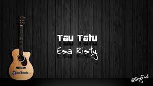 Chord Gitar Dan Lirik Lagu Tau Tatu Esa Risty Kunci Dasar Dari B Mudah Dimainkan Tribunmanado Co Id