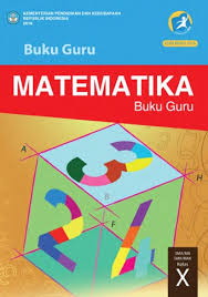 Buku Guru Matematika Sma Ma Smk Mak Kelas X Kurikulum 2013 Edisi Revisi 2016 Buku Sekolah Elektronik Bse