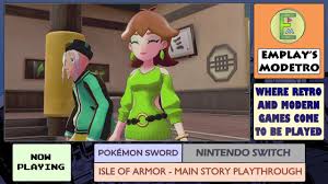 Pokemon Sword Isle Of Armor Nintendo Switch 2 Cheesed To Meet You Youtube