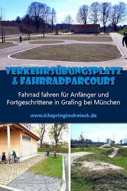 Verkehrsubungsplatz Und Fahrradparcours In Grafing Bei Munchen Ausfluge Bayern Ausflug