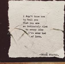 You Are Chloe Frayne 40th Quote Love Quotes Words