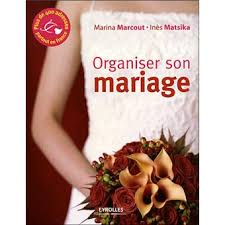 Quels sont les prestataires indispensables pour un mariage ? Organiser Son Mariage Broche Marina Marcout Ines Matsika Achat Livre Fnac