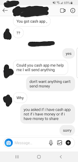 Scammers may use emergencies, such. Having Cash App I Have Money To Send Choosingbeggars