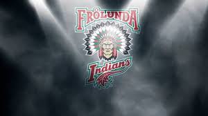 Maybe you would like to learn more about one of these? Start Frolunda Indians