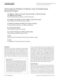 Up to date, fossil fuels are the primary energy source for the mexico's industry and the air of mexico city contains other types of pollutants, mostly of vehicle exhausts. Pdf Particulate Air Pollution In Mexico City A Collaborative Research Project