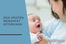 5 Doa Kristen Katolik Untuk Mendapat Keturunan Bersamakristus
