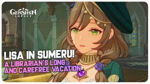 Lisa in Sumeru! A Librarian's Long and Carefree Vacation (Story Quest) |  Genshin Impact - YouTube