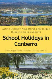 School Holidays In Canberra In 2020 School Holiday Activities School Holidays Travel Fun