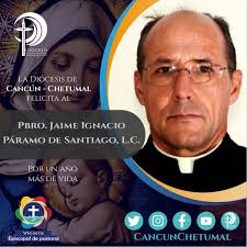 Felicitamos al padre por su cumpleaños. ¡Muchas felicidades padre Jaime!  Dios Nuestro Señor, le dé salud, sabiduría y santidad en ésta misión que le  encomendó. #DiócesisCancúnChetumal