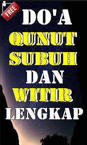 Bacaan Doa Qunut Subuh Dan Witir For Android Apk Download