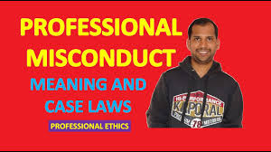 How to define the word misconduct? Professional Misconduct Meaning And Case Laws Professional Ethics Youtube
