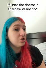 If I Were the Doctor in Stardew Valley: A Humorous Take