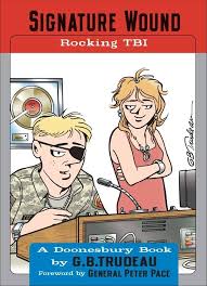 Signature Wound: Rocking TBI (Volume 32) (Doonesbury): Garry Trudeau:  9780740791963: Amazon.com: Books