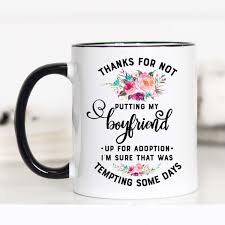 Birthday Gift For My Boyfriends Mom Thanks For Not Putting My Boyfriend Up For Adoption Gifts For Boyfriend S Mom Cm Boyfriends Mom Gifts Diy Gifts For Mom Mother S Day Mugs