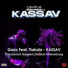 Kassav' is a french caribbean band formed in guadeloupe in 1979. Gazo Feat Tiakola Kassav Franzosisch Songtext Deutsch Ubersetzung Ubersetzer Corporate Cevirce