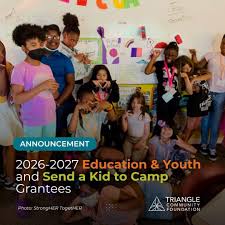 Please join us in celebrating Triangle Community Foundation's 2026-2027  Education and Youth and Send a Kid to Camp grantees! Fifteen organizations  were selected for each program, representing a $1.2M investment in the