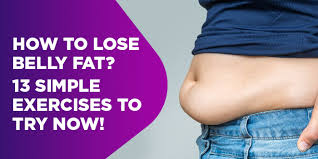 Belly fat is the most unhealthy, stubborn fat.the aarp warns that people with belly fat are at a higher risk of heart disease, diabetes, stroke, and certain cancers ().that is why you must change your lifestyle and start exercising. 13 Simplest Exercises To Lose Belly Fat Try Now Fitpass