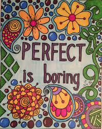 Perfect Is Boring Book Zendoodle Coloring Uplifting Inspirations You Are Amazing Illustrations By Justine Lustig Marker Art Coloring Books You Are Amazing