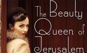 The beauty queen of jerusalem. The Beauty Queen Of Jerusalem A Tale Of Love And War In Pre State Israel Huffpost Entertainment