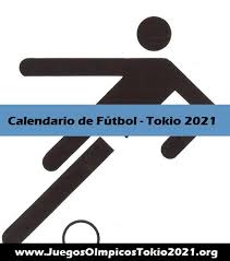 Calendario Futbol Fechas Y Horarios Fixture De Juegos Olimpicos Tokio 2021 Extremisimo