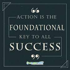 Action Is The Foundational Key To All Success Thursday Thoughts Motivational Quotes W3softech Knowledge Management Motivational Quotes Software Testing