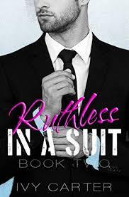 Ruthless In A Suit Book Two Continue To The Product At The Image Link Note Amazon Affiliate Link Romantic Books Books Romance Books