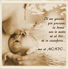 Figli A Su Joya Mas Preciosa La Mujer No La Pone En El Dedo Ni En La Caja Fuerte Sino En El Mundo Frasi Sulla Nascita Citazioni Mamma Mamma