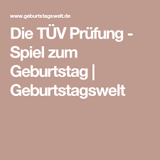 Die Tuv Prufung Spiel Zum Geburtstag Geburtstagswelt Spiele Geburtstag Sketche Zum 50 Geburtstag Sketche Zum Geburtstag