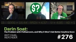 Darin Soat:The Problem with Finfluencers & Why it Won’t Get Better Anytime  Soon|Rational Reminder276