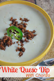 White Queso Dip With Chorizo Chorizo Recipes Queso Dip Appetizer Recipes