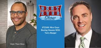 JF2268: Nice Guys Buying Houses With Terry Burger