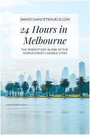 24 Hours In Melbourne Jamiechancetravels Australia Tourism Australia Vacation New Zealand Travel