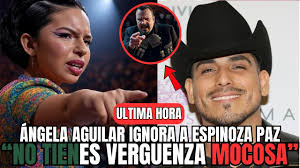 🔥 ángela aguilar ignora a espinoza paz y él la humilla frente a todos ¡no  vas a creerlo! | Fernandes Anggeli | Facebook