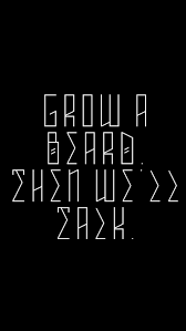  Beard Quote Wallpaper For Iphone 7 Plus Iphone 7 Wallpapers Wallpaper Quotes Beard Quotes
