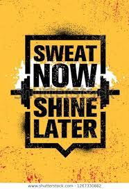 Find Sweat Now Shine Later Inspiring Workout Stock Images In Hd And Millio Gym Motivation Quotes Gym Motivation Wallpaper Fitness Motivation Quotes Inspiration