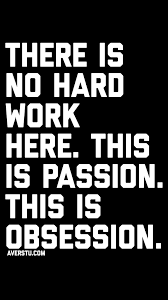 1200 Motivational Quotes Part 2 The Ultimate Inspirational Life Quotes Hard Work Quotes Work Passion Quotes Passion Quotes Inspiration